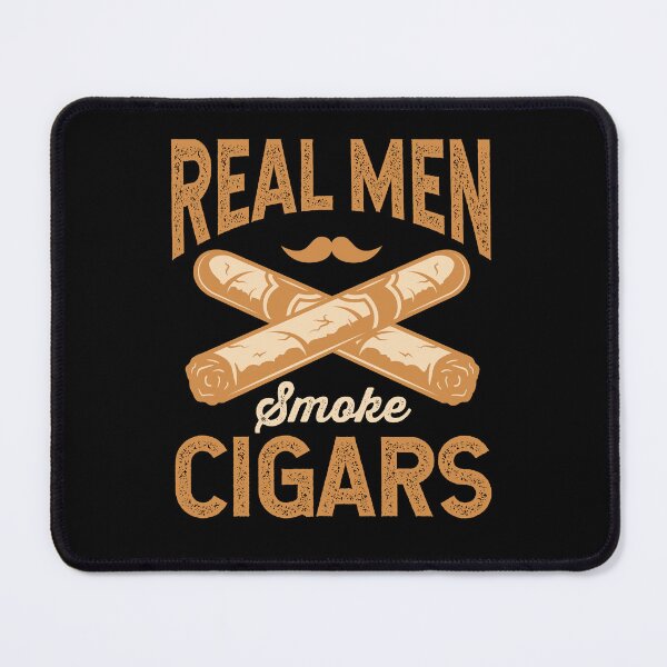 Item preview, Real Men Smoke Cigars Cigar Smoking Smoker designed and sold by jaygo.