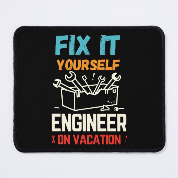 Item preview, Engineer Dad Humor – Funny Father's Vacation Mechanical Repair Quote Design designed and sold by Taans-Creation.