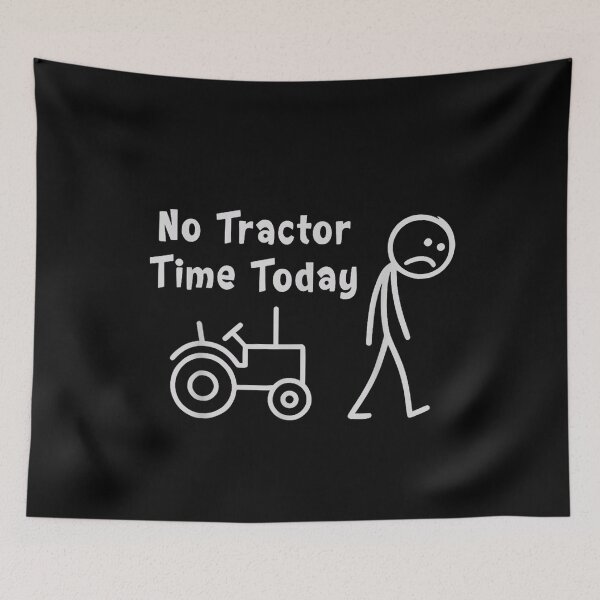 Item preview, No Tractor Time Today | Funny Sad Stick Figure Farmer Humor designed and sold by Alluka Brand.