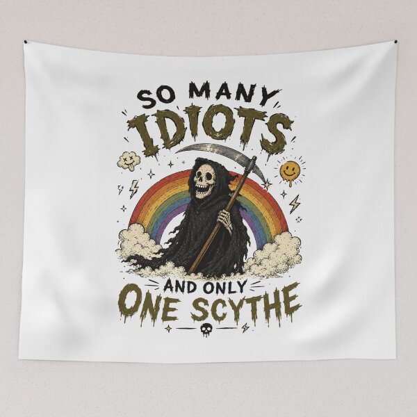 Item preview, So Many Idiots And Only One Scythe Rainbow Grim Reaper designed and sold by Region.