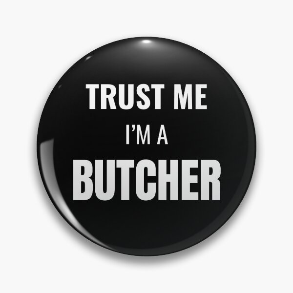 Item preview, Trust Me I'm a Butcher (White) designed and sold by ShipCrewNation.