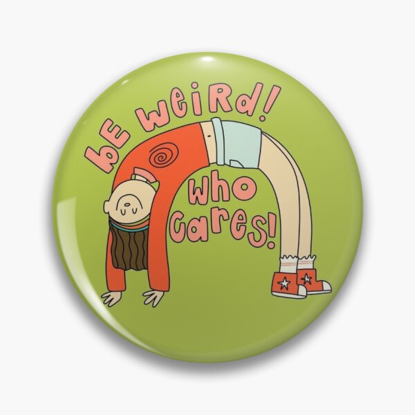 Item preview, Be Weird! Who Cares! designed and sold by Spring Things.