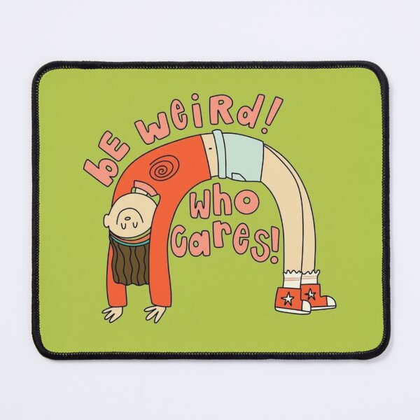 Item preview, Be Weird! Who Cares! designed and sold by Spring Things.