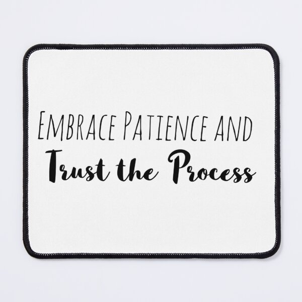 Item preview, Embrace Patience and Trust the Process – Calm Affirmation designed and sold by Camila  Ardila.
