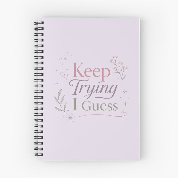 Item preview, Keep Trying I Guess Cute Motivational Quote Design | Soft Pastel Aesthetic designed and sold by Sanika arts .