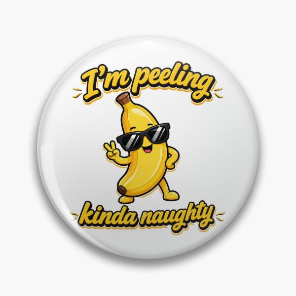 Item preview, I’m Peeling Kinda Naughty  - Funny Banana Pun Design designed and sold by Nano-Threads.