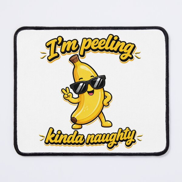 Item preview, I’m Peeling Kinda Naughty - Funny Banana Pun Design designed and sold by Nano-Threads.
