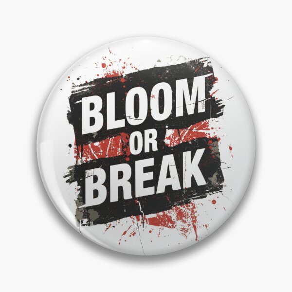 Item preview, Bloom or Break | Dark Motivational Quote | Growth Mindset Design | Resilience Art | Grunge Typography | Mental strength designed and sold by Fernhaven.
