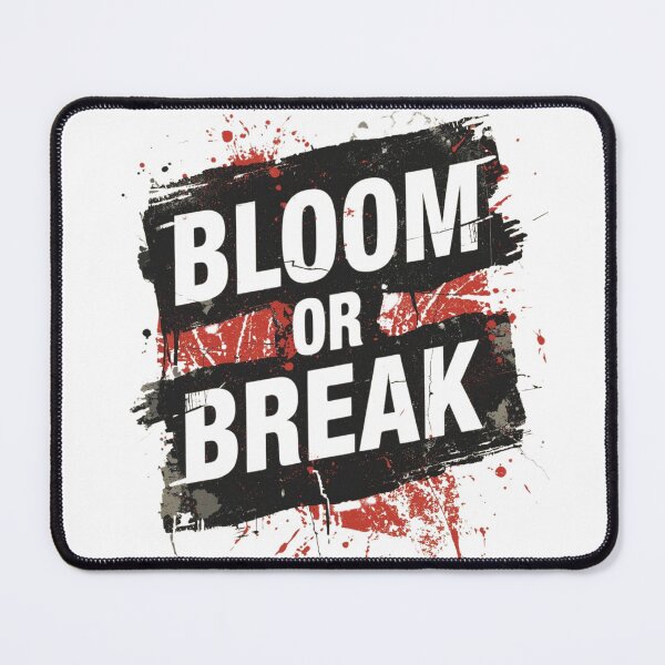 Item preview, Bloom or Break | Dark Motivational Quote | Growth Mindset Design | Resilience Art | Grunge Typography | Mental strength designed and sold by Fernhaven.