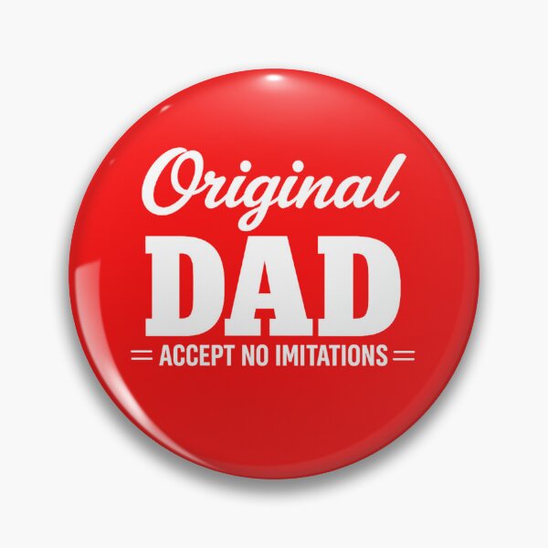 Item preview, Original Dad – Accept No Imitations | Funny Dad Quote designed and sold by DesignHouse07.