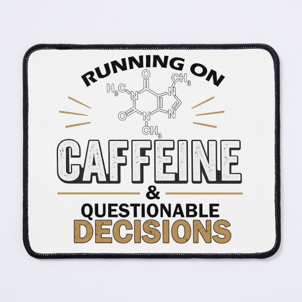 Item preview, Running On Caffeine & Questionable Decisions – Funny Coffee Molecule Shirt designed and sold by Barely Operational.