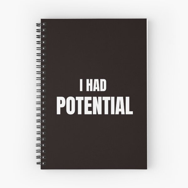 Item preview, I Had Potential Funny Sarcastic Quote designed and sold by ArtPer-design.