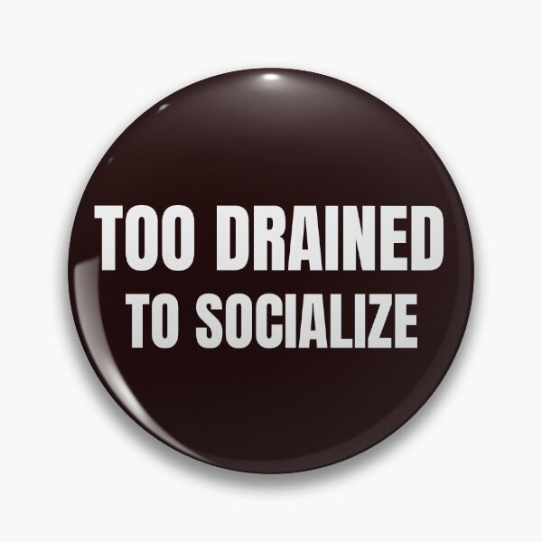 Item preview, Too Drained to Socialize Funny Introvert Quote designed and sold by ArtPer-design.