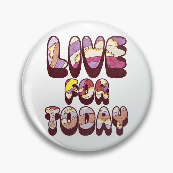 Item preview, Live For Today designed and sold by helenacooper.