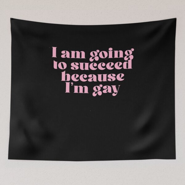 Item preview, I am going to succeed because I'm gay designed and sold by BritySpear.