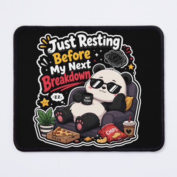 Item preview, Just Resting Before My Breakdown designed and sold by PixoNest.