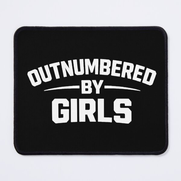 Item preview, Outnumbered by Girls,Funny Dad,Father's Day designed and sold by CloudyPress.