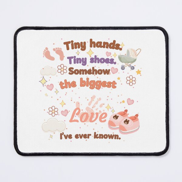 Item preview, Tiny Hands Biggest Love Gentle Motherhood Quote designed and sold by PromptCoreNexus.