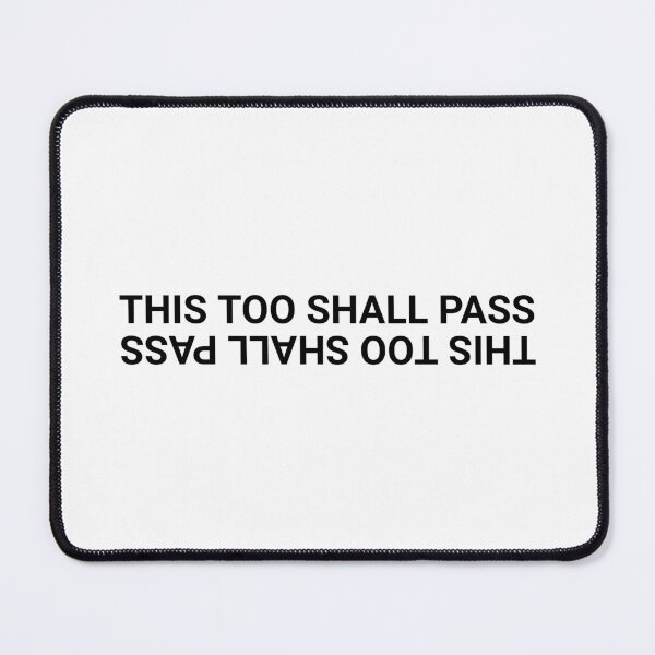 Item preview, THIS TOO SHALL PASS designed and sold by remy---x.
