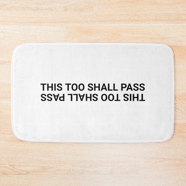 Item preview, THIS TOO SHALL PASS designed and sold by remy---x.
