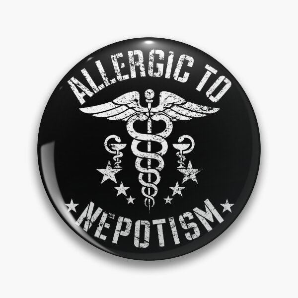Item preview, Allergic To Nepotism designed and sold by helenacooper.