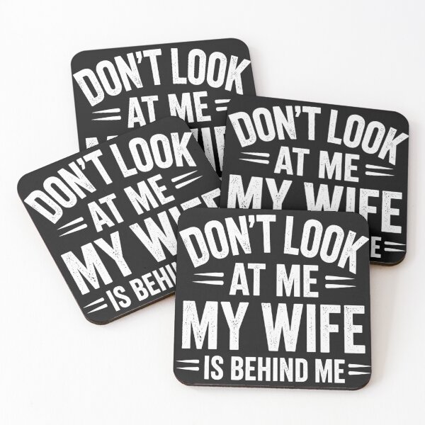 Item preview, Don't Look At Me My Wife Is Behind Me – Funny Husband T-Shirt designed and sold by myfunnyshirt.