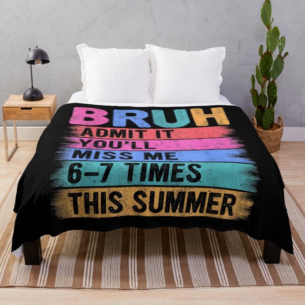 Item preview, Bruh Admit It You'll Miss Me 6-7 Times This Summer | Funny End Of School designed and sold by Alluka Brand.