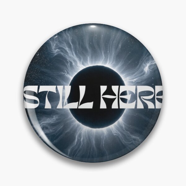 Item preview, Still Here – Cosmic Eclipse Motivation Artwork designed and sold by LordOfWear.
