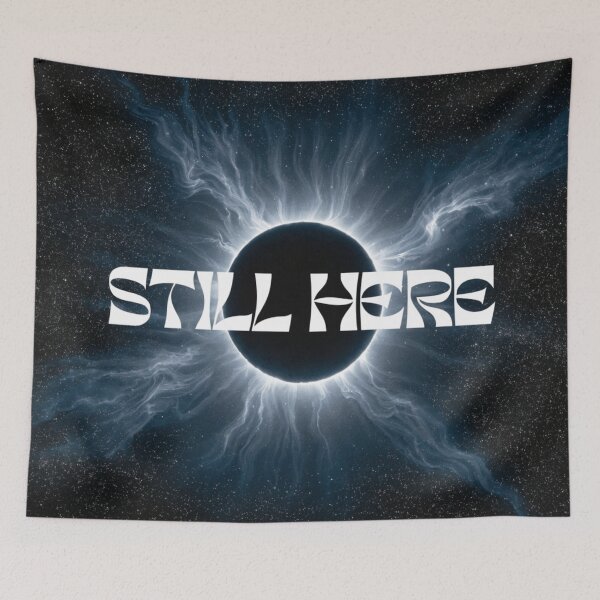 Item preview, Still Here – Cosmic Eclipse Motivation Artwork designed and sold by LordOfWear.