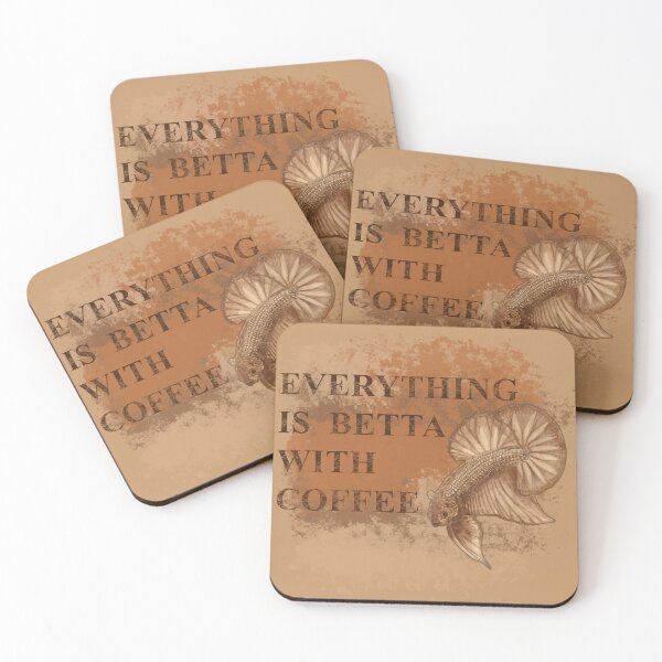 Item preview, Everything is Betta with Coffee Cropped Version designed and sold by Ijsvogel92.