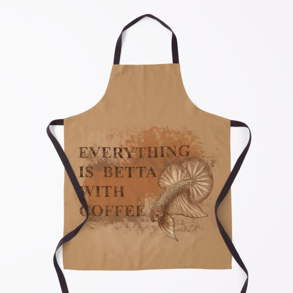Item preview, Everything is Betta with Coffee Cropped Version designed and sold by Ijsvogel92.