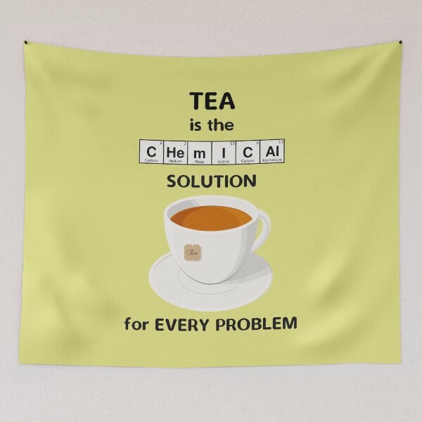 Item preview, Tea Is The Chemical Solution For Every Problem designed and sold by metafishical.