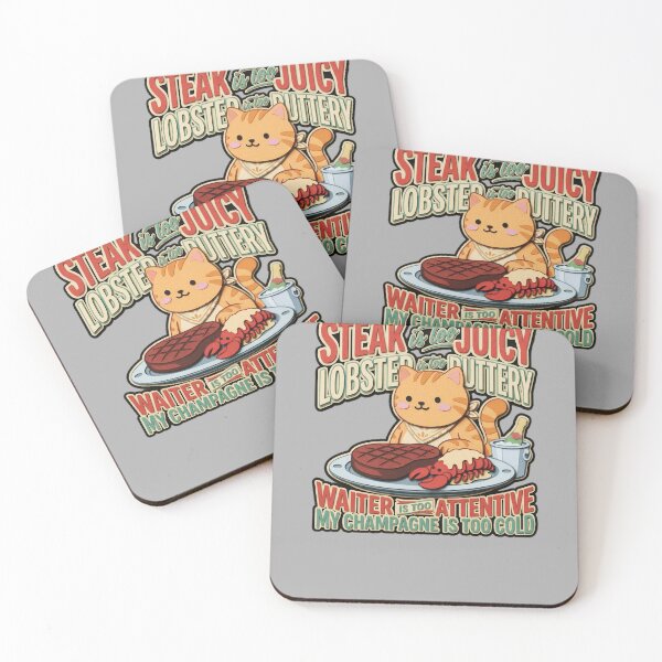 Item preview, Steak Is Too Juicy Lobster Is Too Buttery Waiter Is Too Attentive Champagne Is Too Cold Cat  — Funny Picky Eater Sarcastic  designed and sold by SkTee2k.
