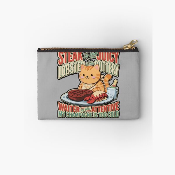 Item preview, Steak Is Too Juicy Lobster Is Too Buttery Waiter Is Too Attentive Champagne Is Too Cold Cat  — Funny Picky Eater Sarcastic  designed and sold by SkTee2k.