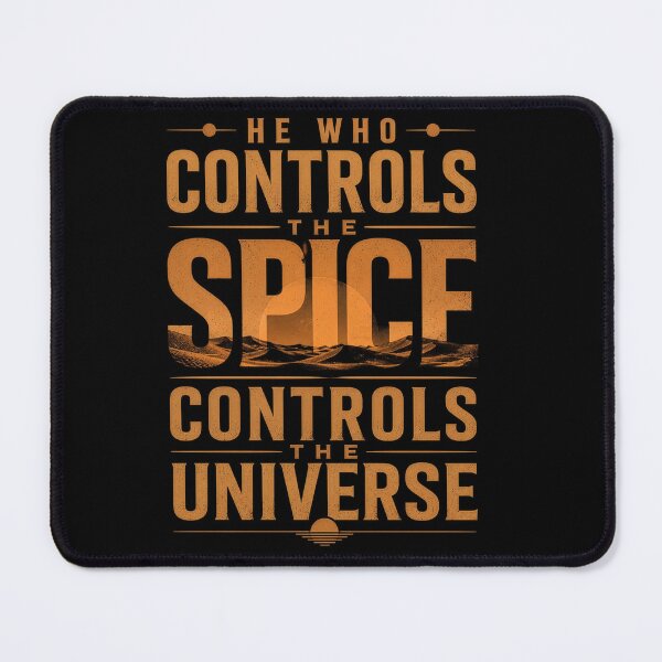 Item preview, He who controls the spice controls the universe  designed and sold by Kate1art.