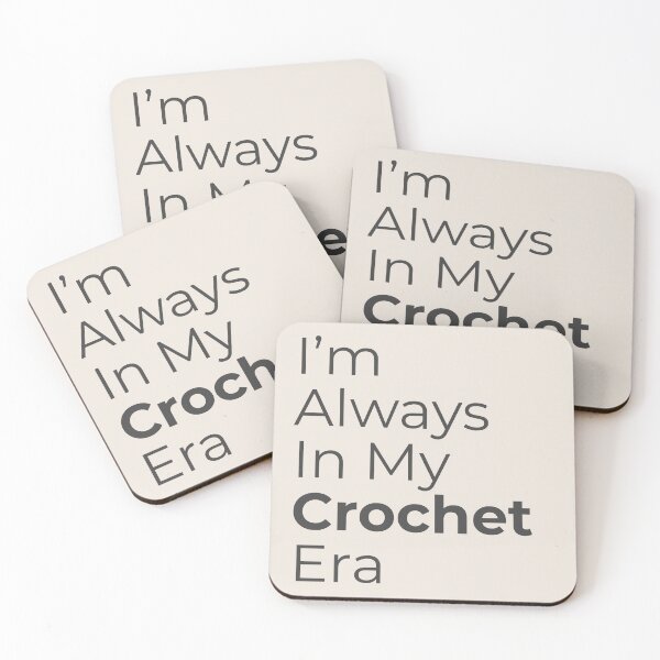 Item preview, I'm Always In My Crochet Era designed and sold by SipAndStitchCo.