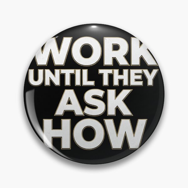 Item preview, Work Until They Ask How Premium Bold Typography Hustle Gym Motivation T-Shirt  designed and sold by No Excuses .