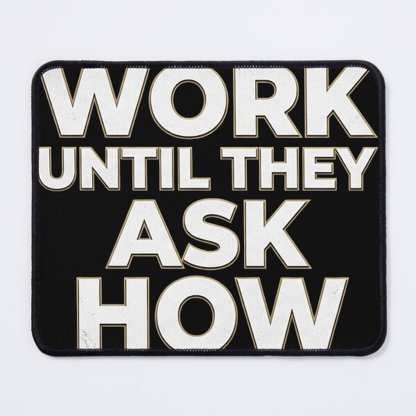 Item preview, Work Until They Ask How Premium Bold Typography Hustle Gym Motivation T-Shirt designed and sold by No Excuses .