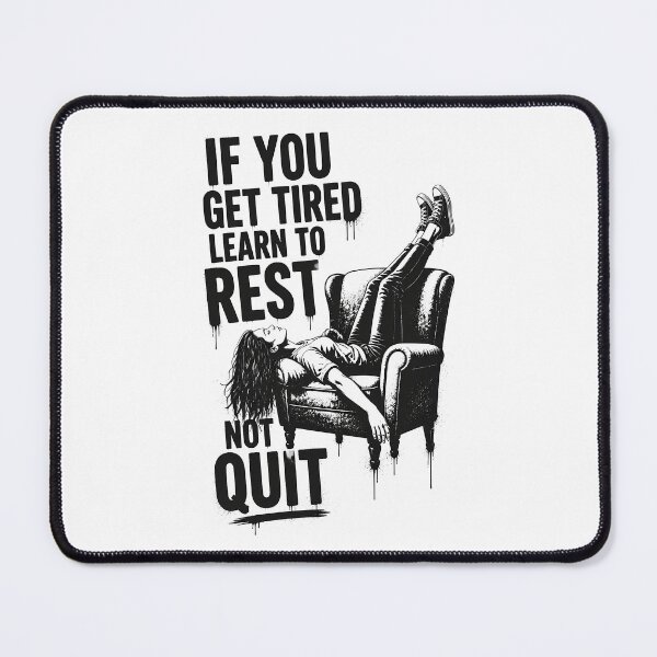 Item preview, If You Get Tired Learn To Rest Not Quit Graffiti designed and sold by KateLeap.