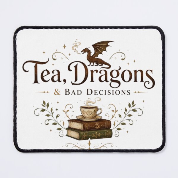 Item preview, Tea, Dragons & Bad Decisions – Fantasy Bookish Design designed and sold by Moonwoven Studio.