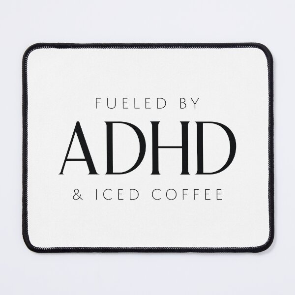 Item preview, Fueled by ADHD and Iced Coffee designed and sold by bolimj.