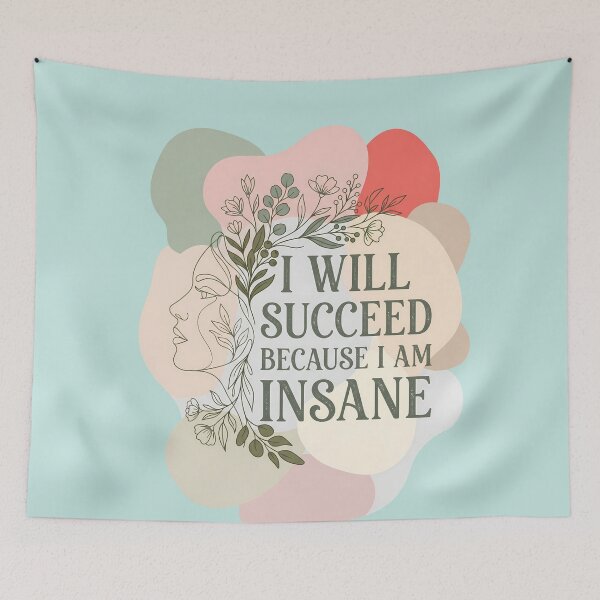 Item preview, I Will Succeed Because I Am Insane Line Art Pastel designed and sold by KateLeap.