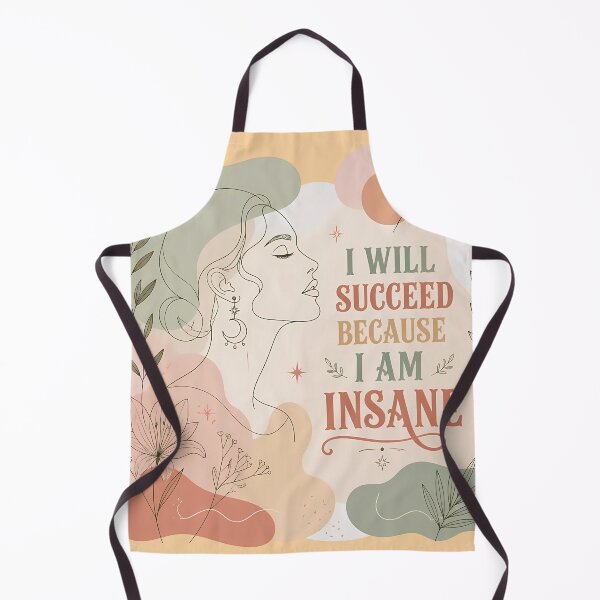 Item preview, I Will Succeed Because I Am Insane Floral Woman designed and sold by KateLeap.