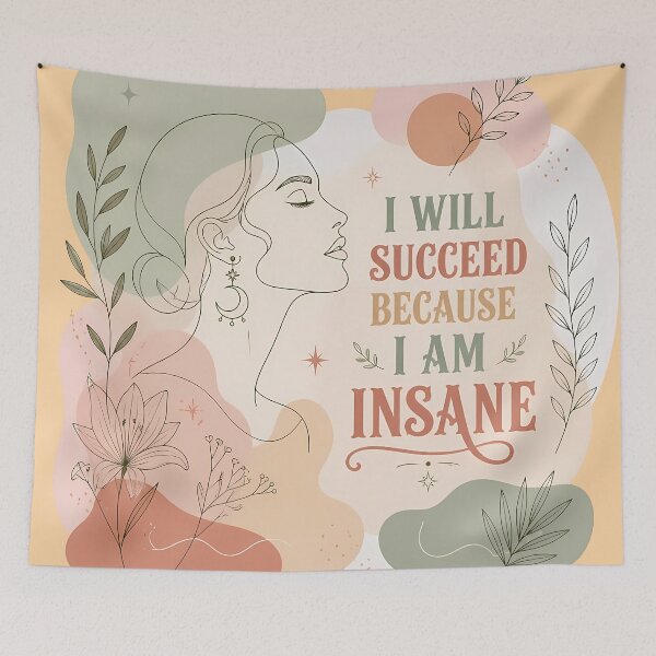 Item preview, I Will Succeed Because I Am Insane Floral Woman designed and sold by KateLeap.