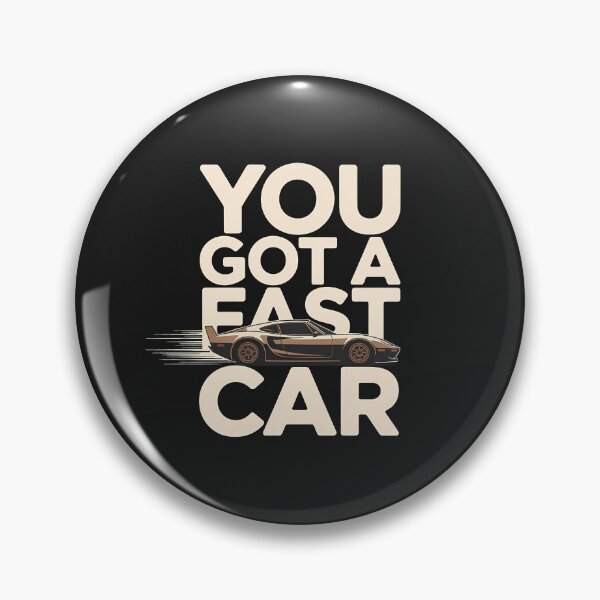 Item preview, You Got A Fast Car designed and sold by KateLeap.