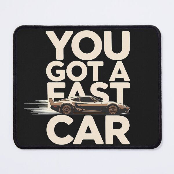 Item preview, You Got A Fast Car designed and sold by KateLeap.