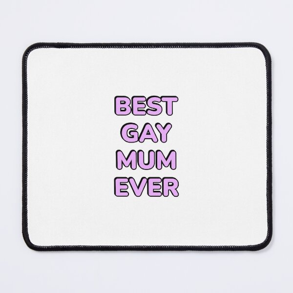 Item preview, Best Gay Mum Ever designed and sold by Inspirationmotivation.