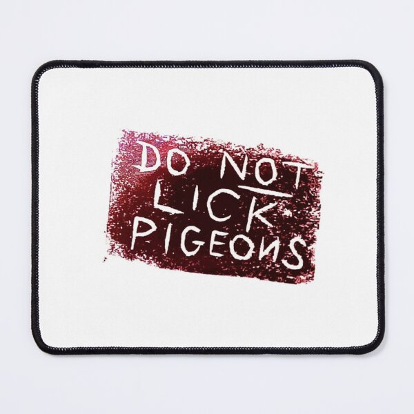 Item preview, Do Not Lick Pigeons version 2 designed and sold by SombreroDoodles.