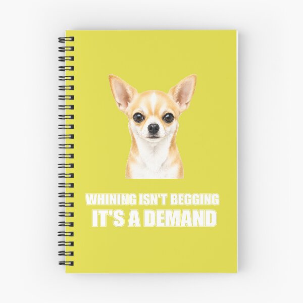 Item preview, Whining Isn't Begging It's a Demand (white ink version) – Funny Chihuahua Shirt designed and sold by 2BrokeYoopers.