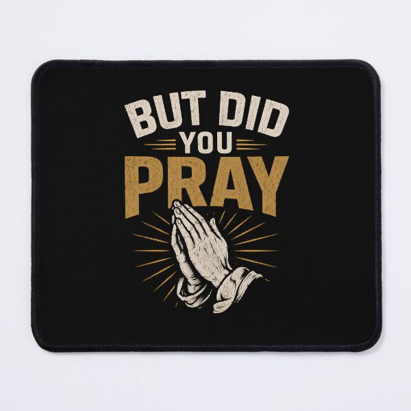 Item preview, But Did You Pray – Christian Faith Vintage Prayer Hands Design designed and sold by Cutie Galore.